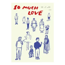 So Much Love poster, 30x40 cm